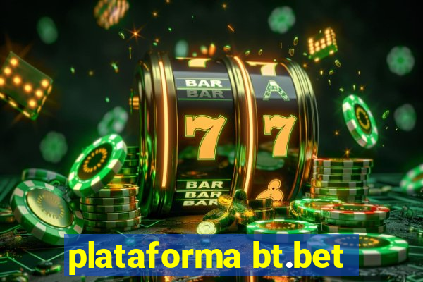 plataforma bt.bet