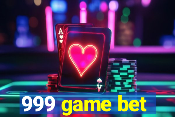 999 game bet