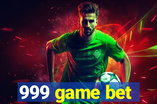 999 game bet