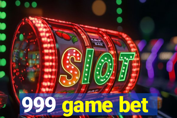 999 game bet