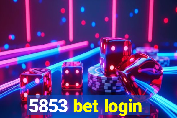 5853 bet login