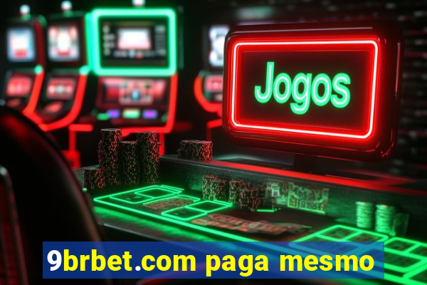 9brbet.com paga mesmo