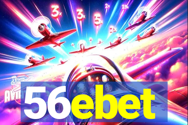 56ebet