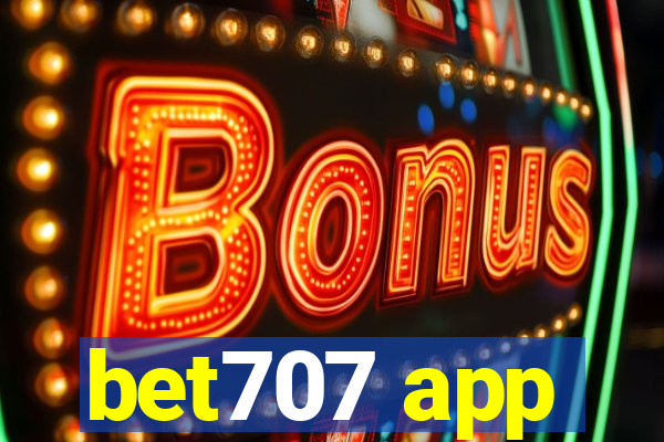 bet707 app