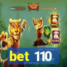 bet 110