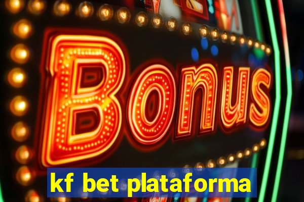 kf bet plataforma