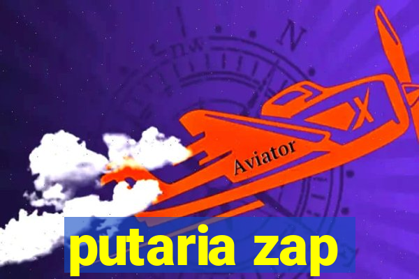 putaria zap