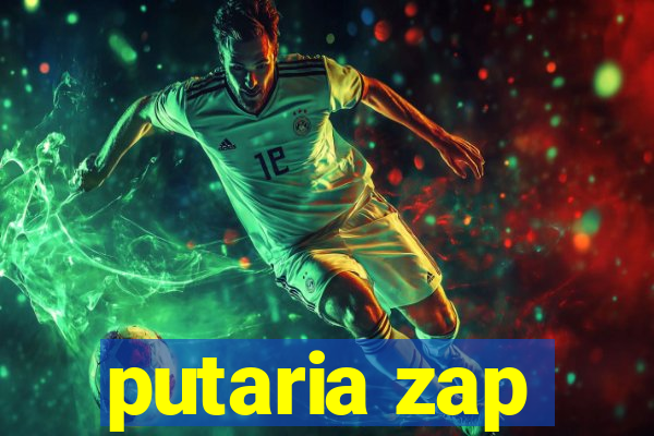 putaria zap