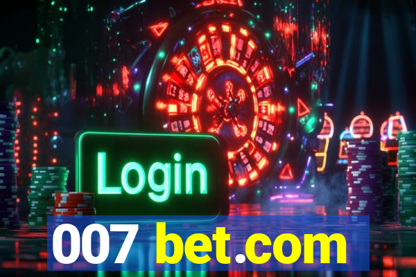 007 bet.com