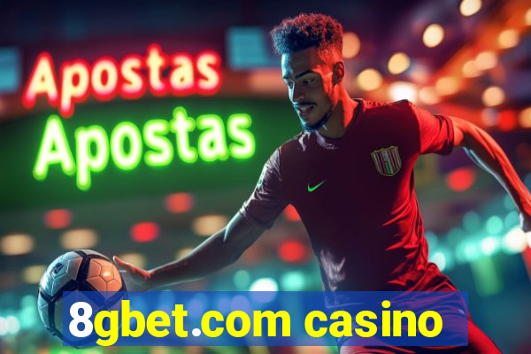 8gbet.com casino