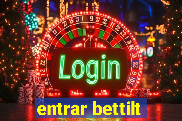 entrar bettilt