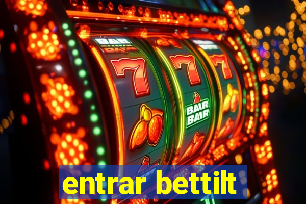 entrar bettilt