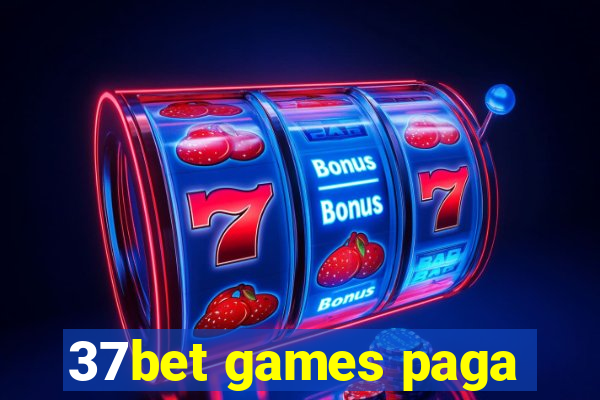 37bet games paga