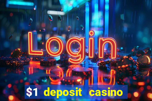 $1 deposit casino 2018 nz