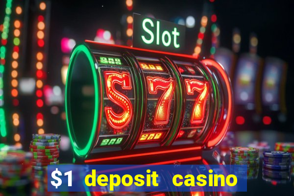 $1 deposit casino 2018 nz