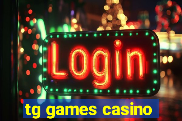 tg games casino