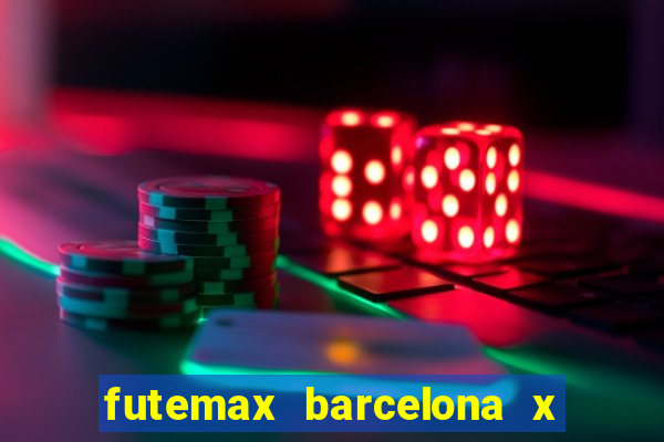 futemax barcelona x real madrid