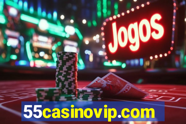 55casinovip.com