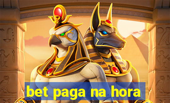 bet paga na hora