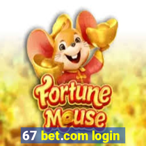 67 bet.com login