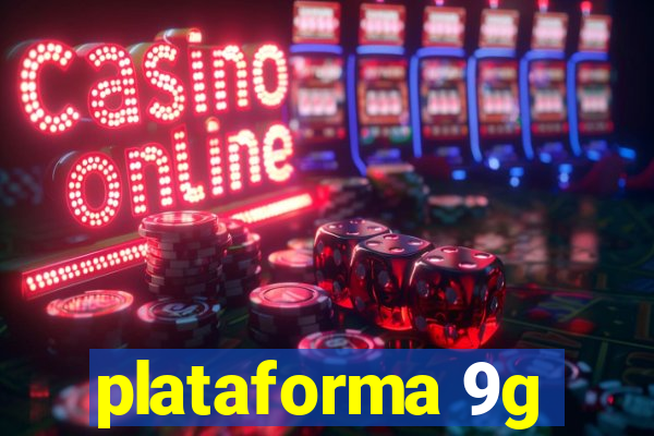 plataforma 9g