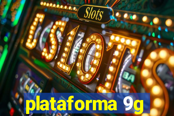 plataforma 9g