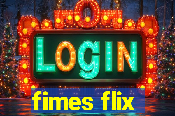 fimes flix