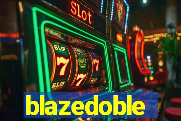 blazedoble