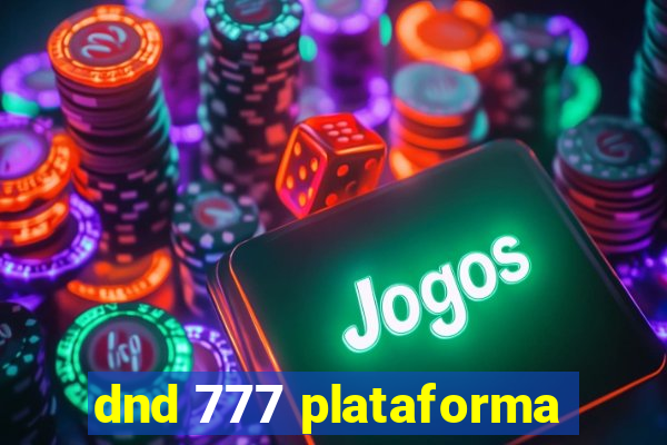 dnd 777 plataforma