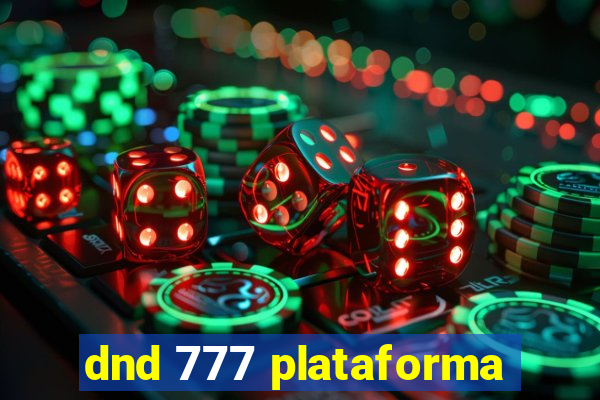 dnd 777 plataforma