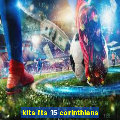 kits fts 15 corinthians