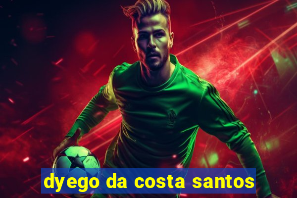 dyego da costa santos