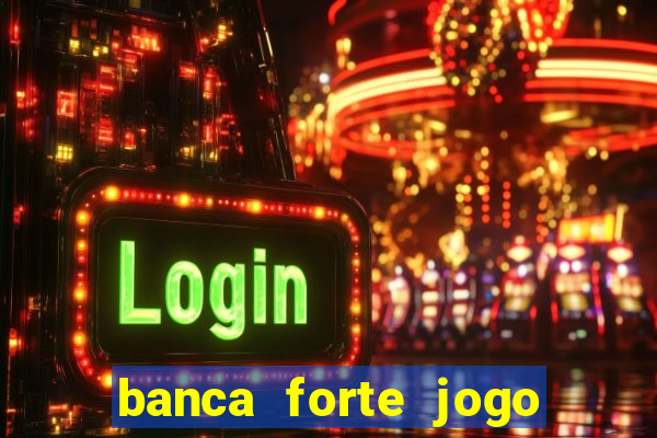 banca forte jogo do bicho app