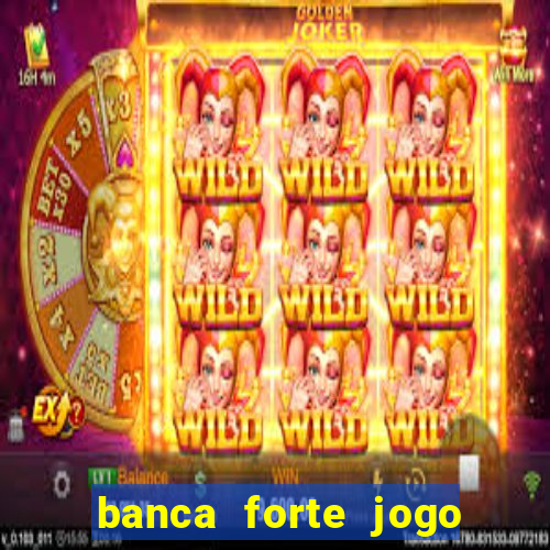 banca forte jogo do bicho app