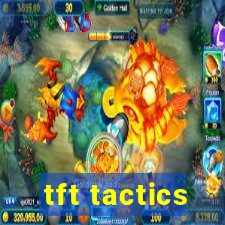 tft tactics