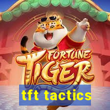 tft tactics