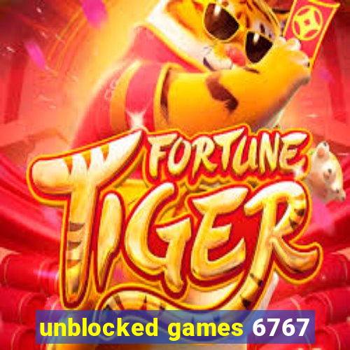 unblocked games 6767