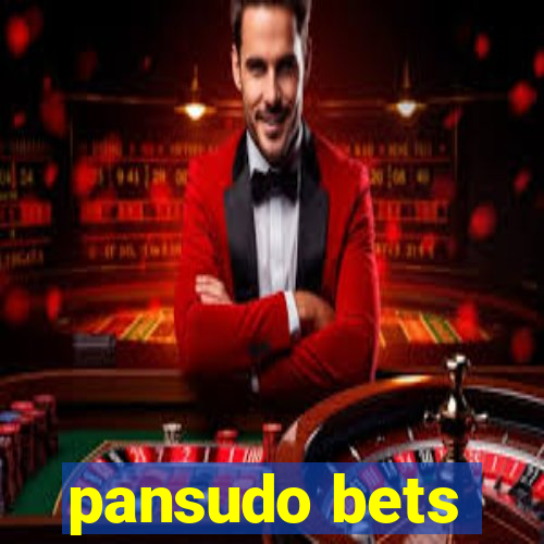 pansudo bets