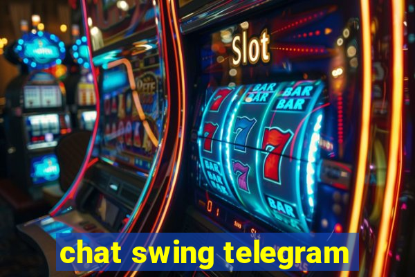 chat swing telegram