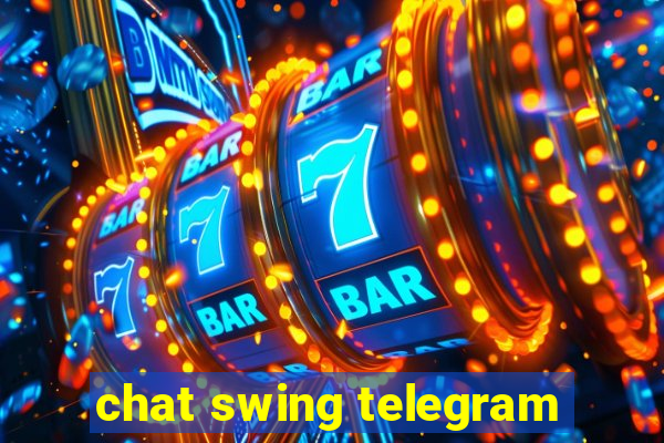 chat swing telegram