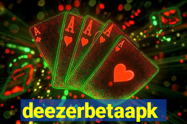 deezerbetaapk