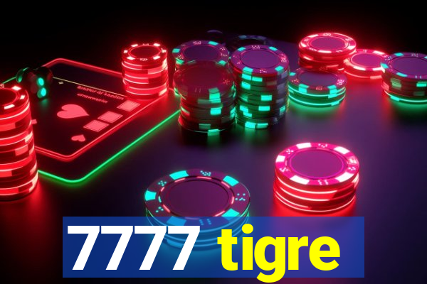 7777 tigre