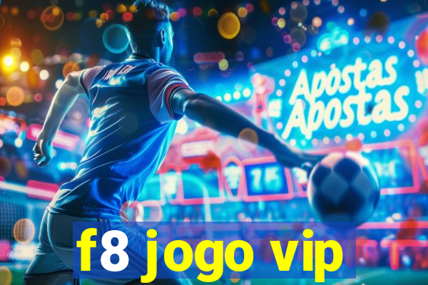 f8 jogo vip