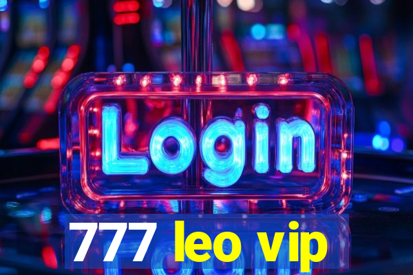 777 leo vip