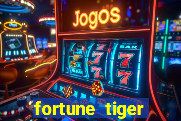 fortune tiger depósito 1 real