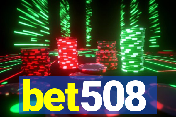 bet508