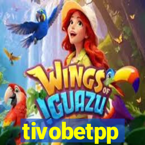 tivobetpp