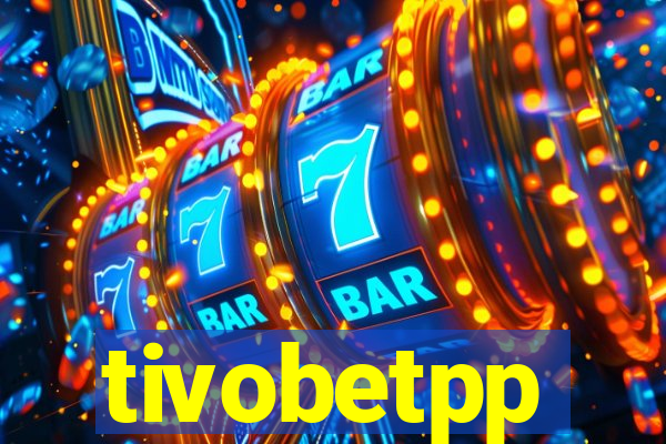 tivobetpp