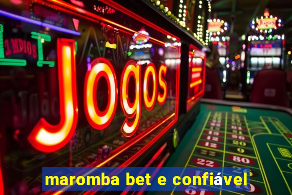 maromba bet e confiável