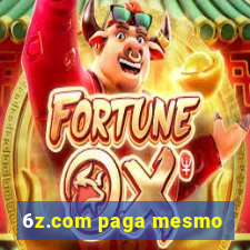 6z.com paga mesmo